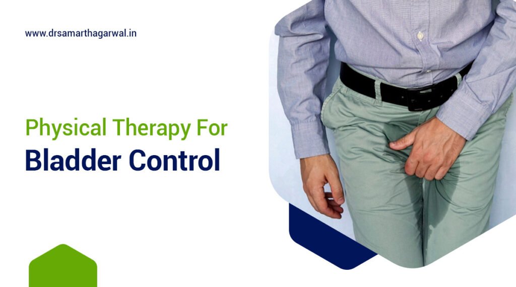 Physical Therapy for Bladder Control