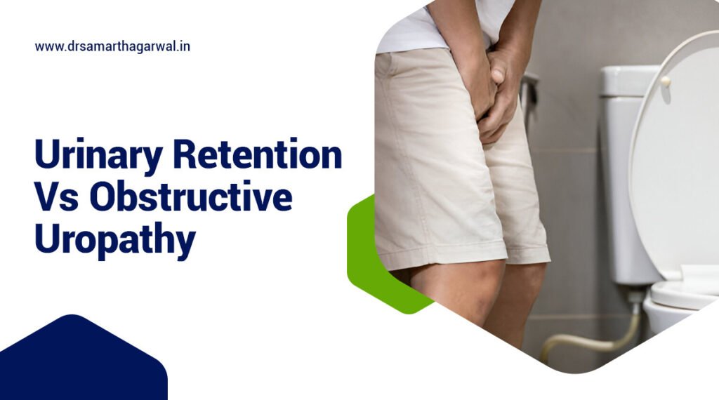 urinary retention vs obstructive uropathy