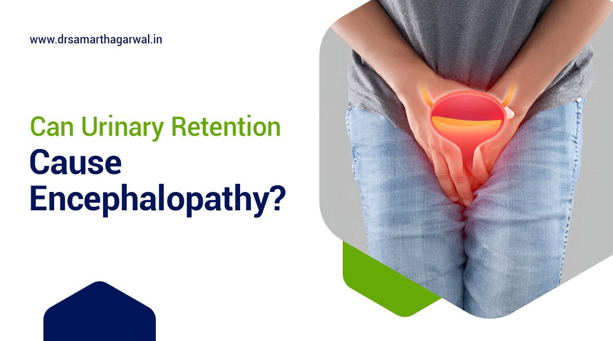 Can Urinary Retention Cause Encephalopathy